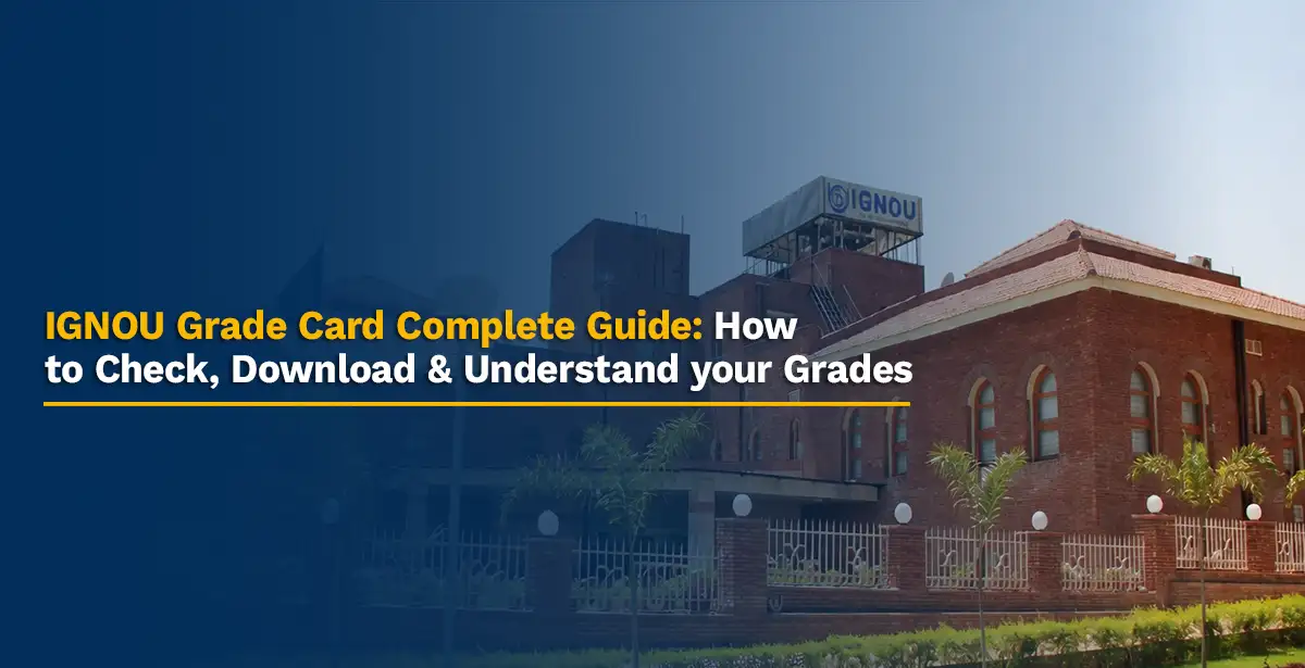 grade card ignou How to Check IGNOU Grade Card & Results Online?
